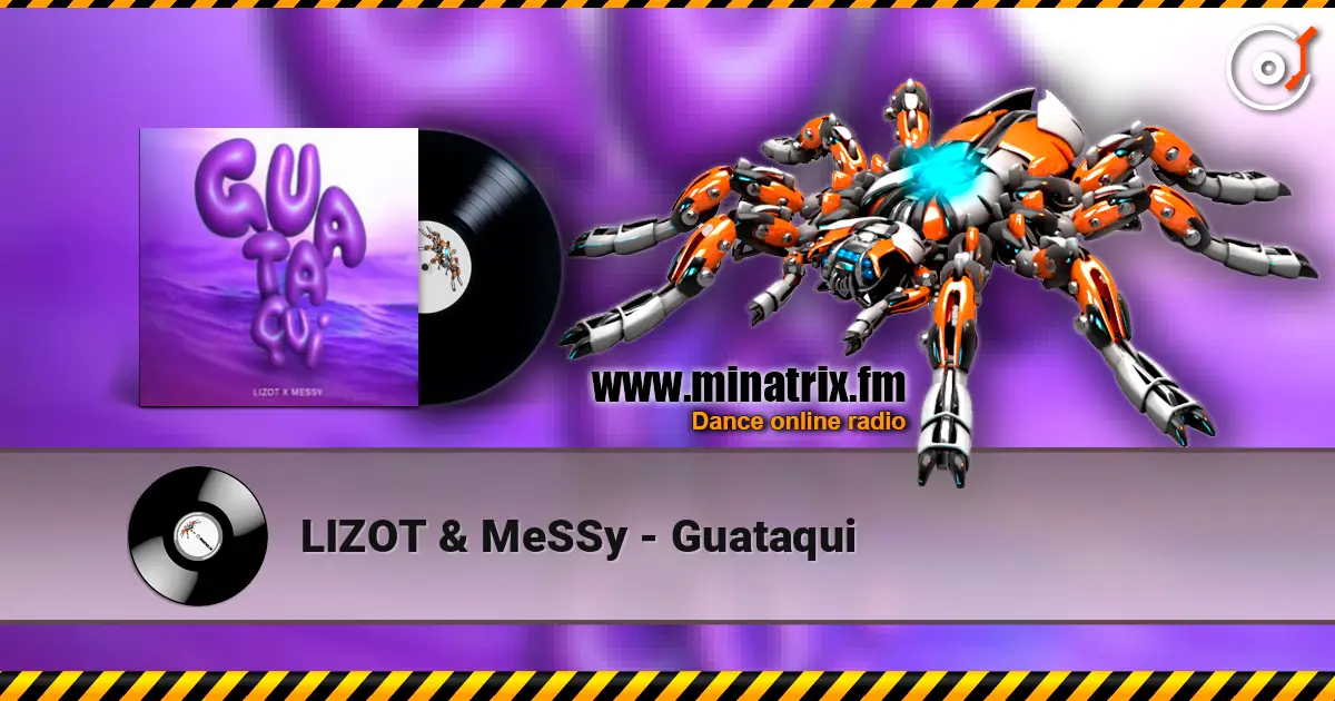 LIZOT & MeSSy - Guataqui escuchar online en alta calidad | Minatrix.FM