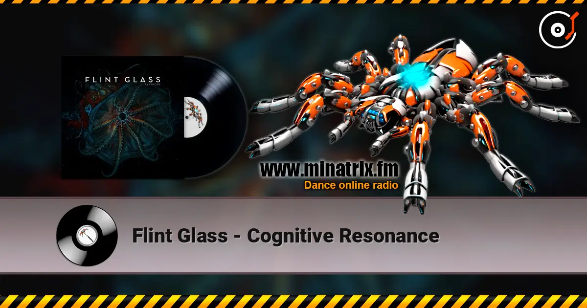 Flint Glass - Cognitive Resonance escuchar online en alta calidad | Minatrix.FM