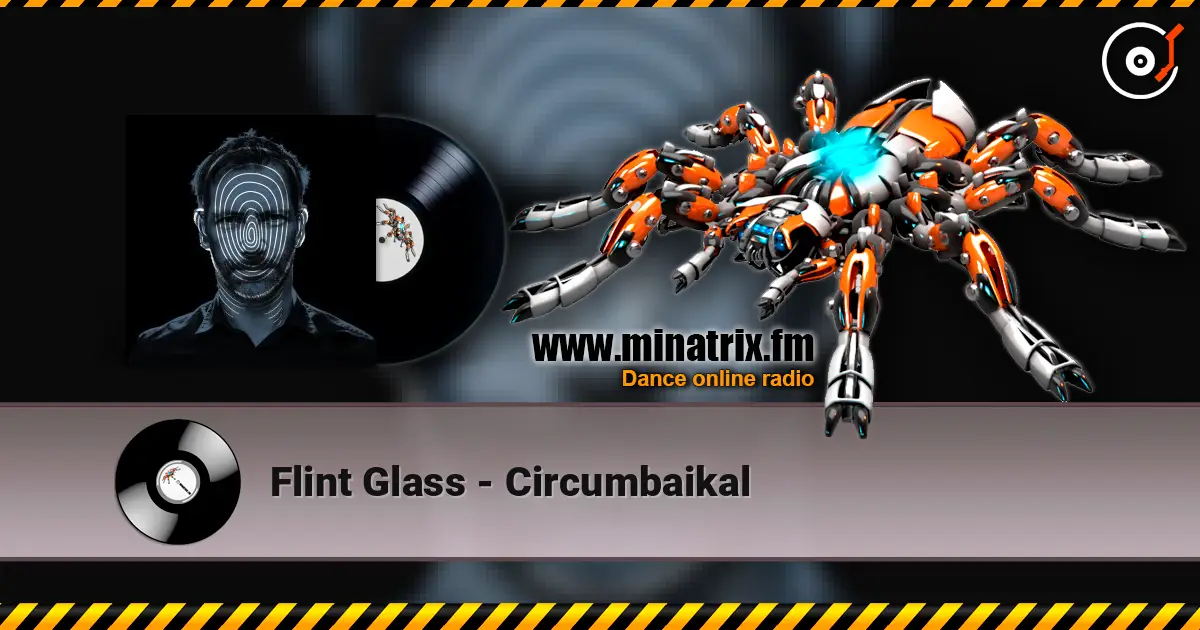 Flint Glass - Circumbaikal escuchar online en alta calidad | Minatrix.FM