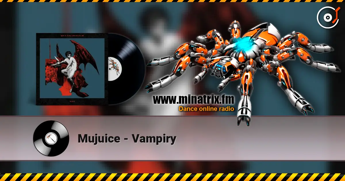 Mujuice - Vampiry escuchar online en alta calidad | Minatrix.FM