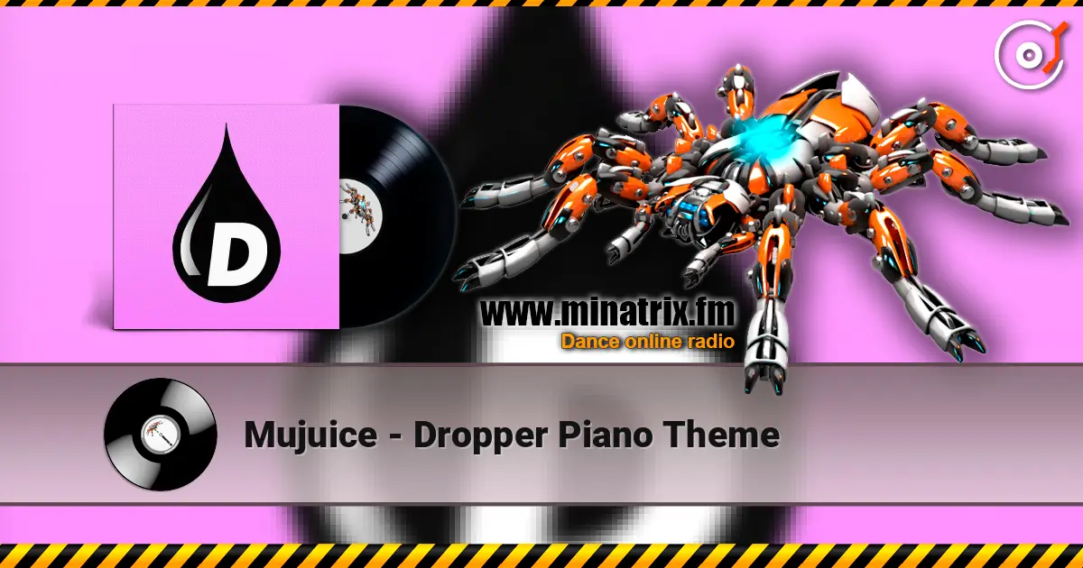 Mujuice - Dropper Piano Theme escuchar online en alta calidad | Minatrix.FM