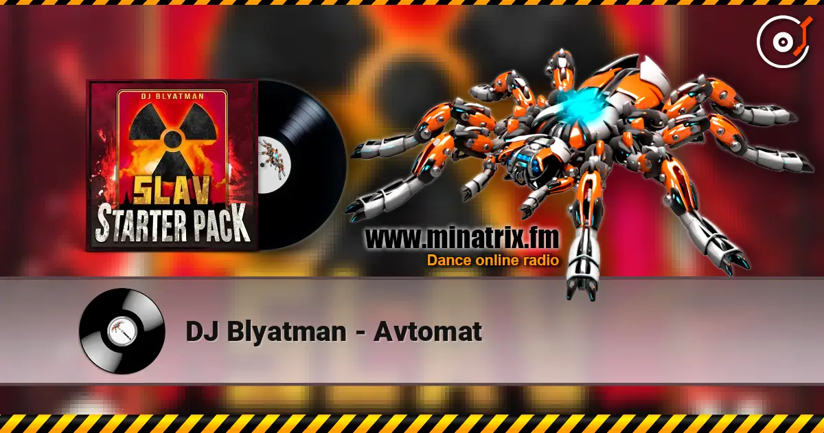 DJ Blyatman - Avtomat escuchar online en alta calidad | Minatrix.FM