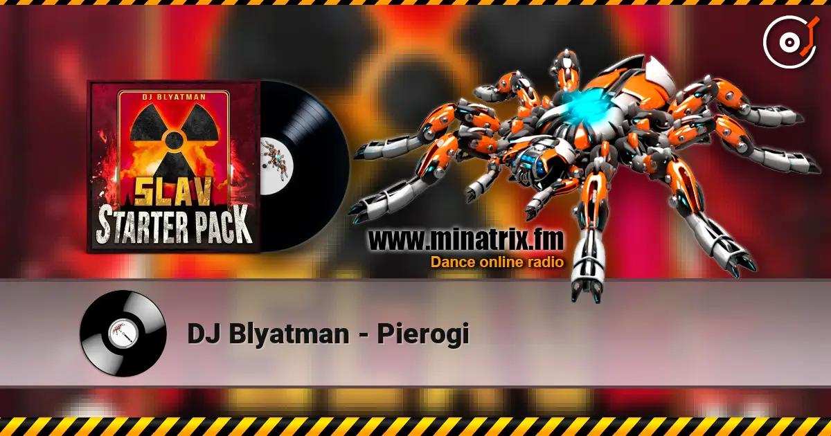 DJ Blyatman - Pierogi escuchar online en alta calidad | Minatrix.FM