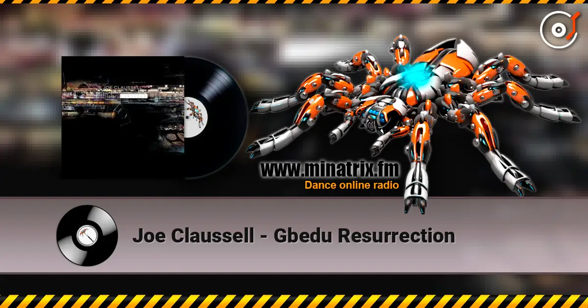 Joe Claussell - Gbedu Resurrection escuchar online en alta calidad | Minatrix.FM
