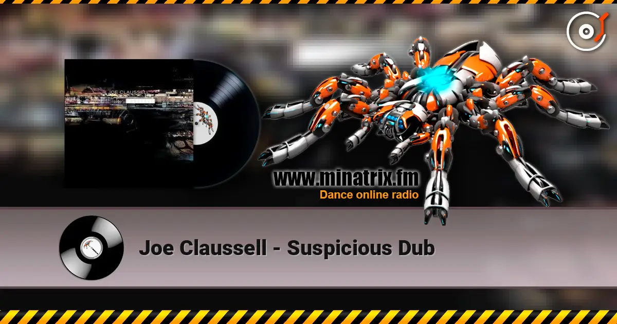 Joe Claussell - Suspicious Dub escuchar online en alta calidad | Minatrix.FM