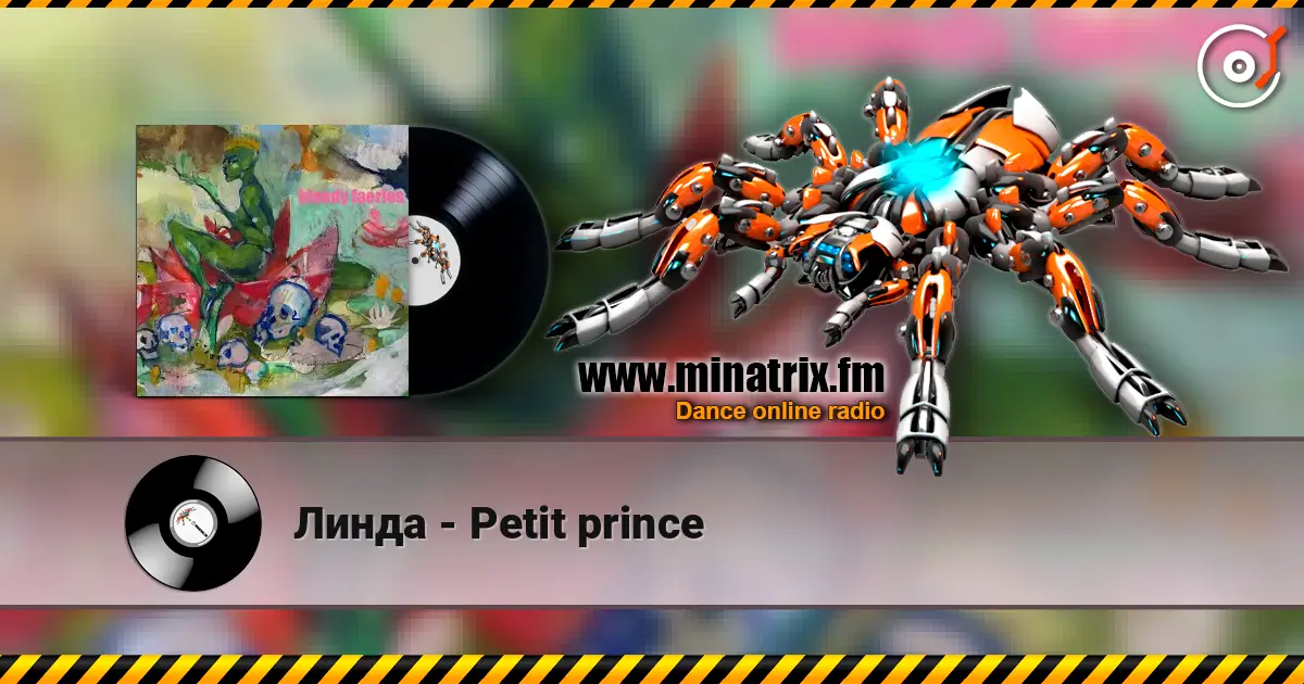 Линда - Petit prince escuchar online en alta calidad | Minatrix.FM