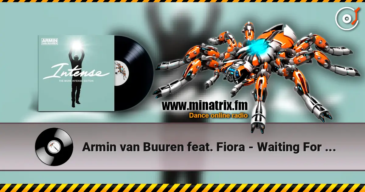 Armin van Buuren feat. Fiora - Waiting For The Night escuchar online en alta calidad | Minatrix.FM
