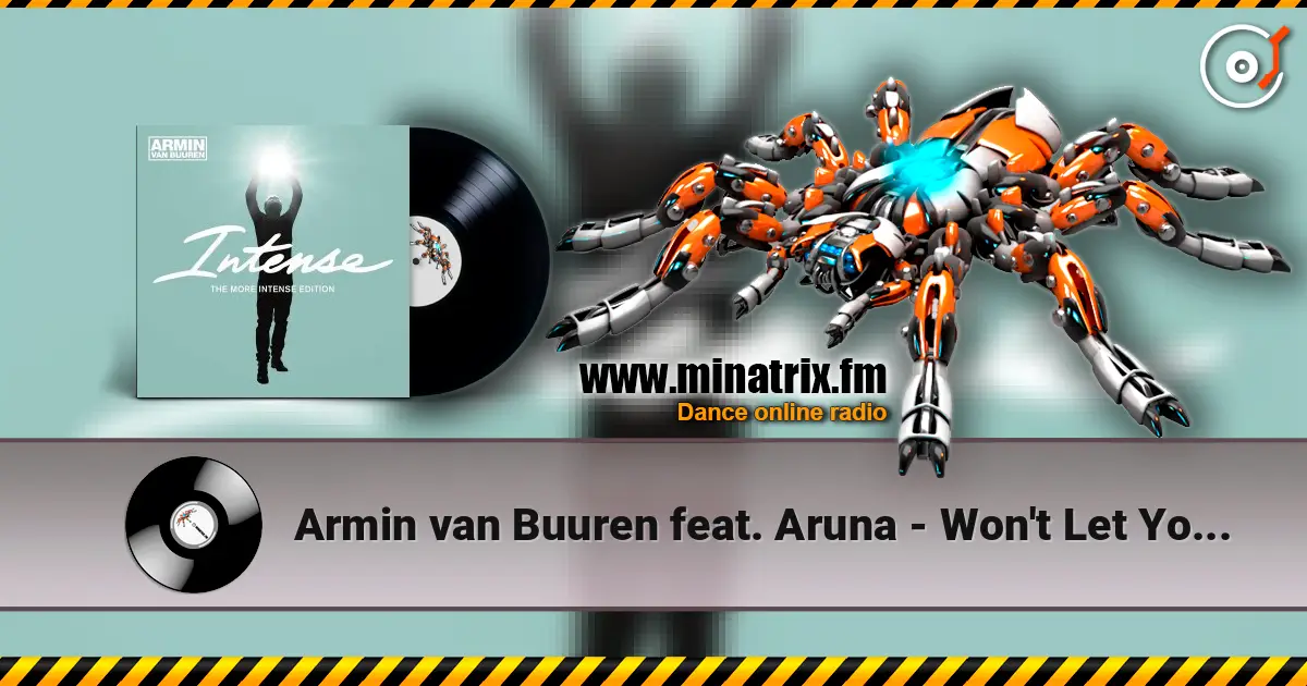 Armin van Buuren feat. Aruna - Won't Let You Go (Ian Standerwick Radio Edit) escuchar online en alta calidad | Minatrix.FM