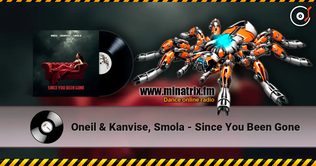 Oneil & Kanvise, Smola - Since You Been Gone escuchar online en alta calidad | Minatrix.FM