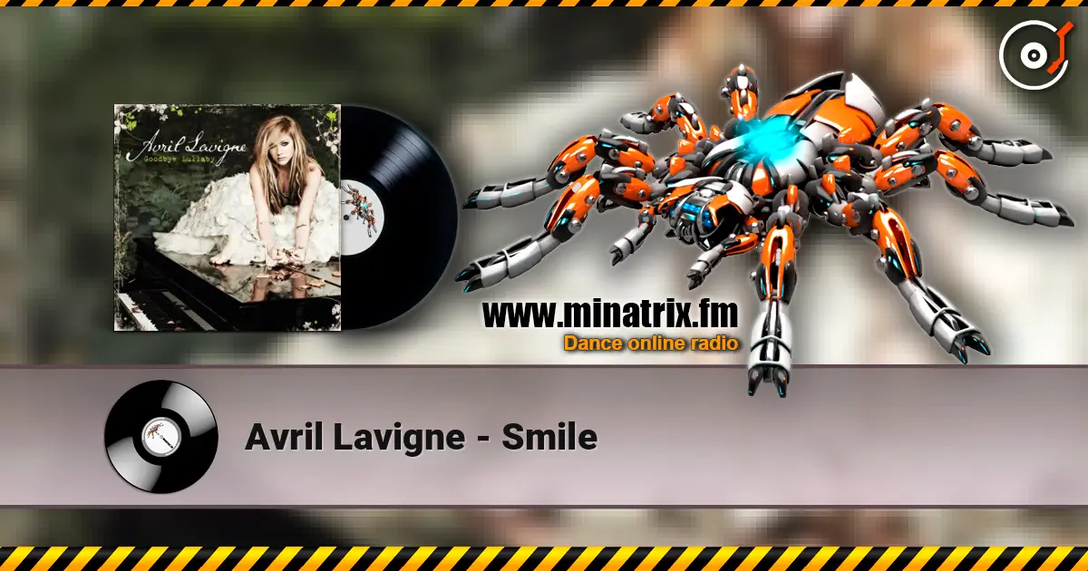 Avril Lavigne - Smile listen online in high quality | Minatrix.FM