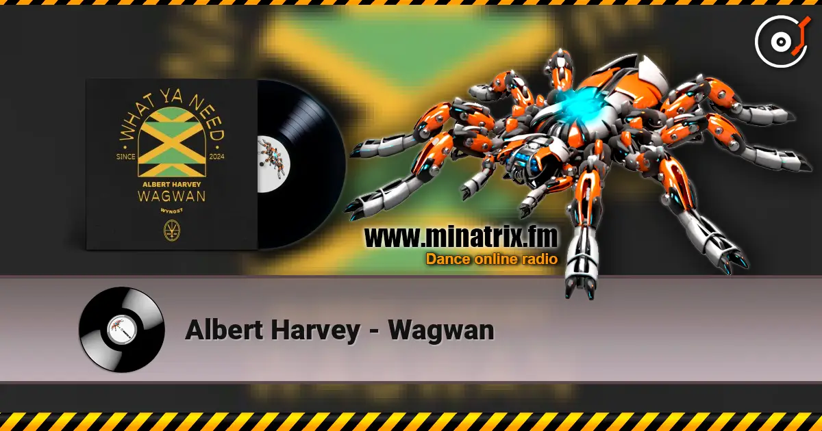 Albert Harvey - Wagwan escuchar online en alta calidad | Minatrix.FM