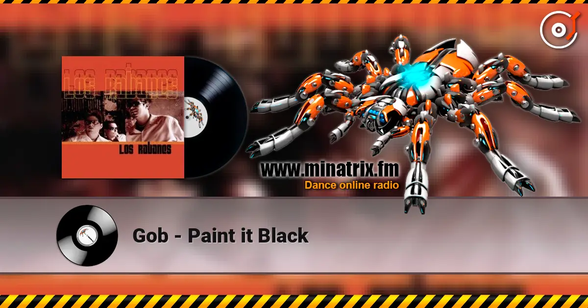 Gob - Paint it Black escuchar online en alta calidad | Minatrix.FM