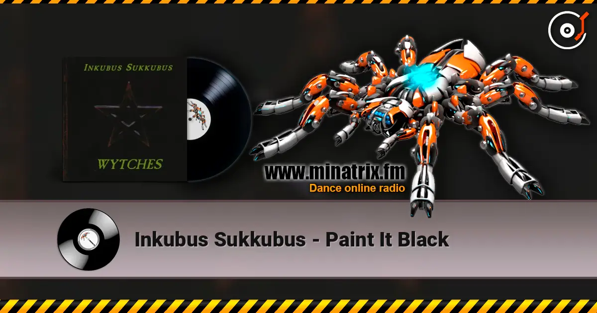 Inkubus Sukkubus - Paint It Black escuchar online en alta calidad | Minatrix.FM