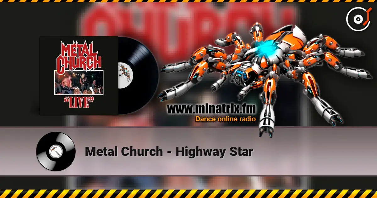 Metal Church - Highway Star escuchar online en alta calidad | Minatrix.FM