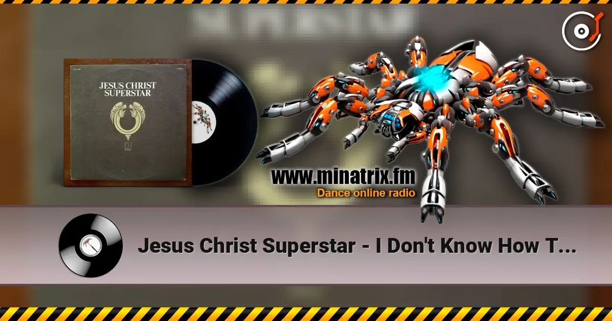 Jesus Christ Superstar - I Don't Know How To Love Him слухати онлайн у високій якості | Minatrix.FM