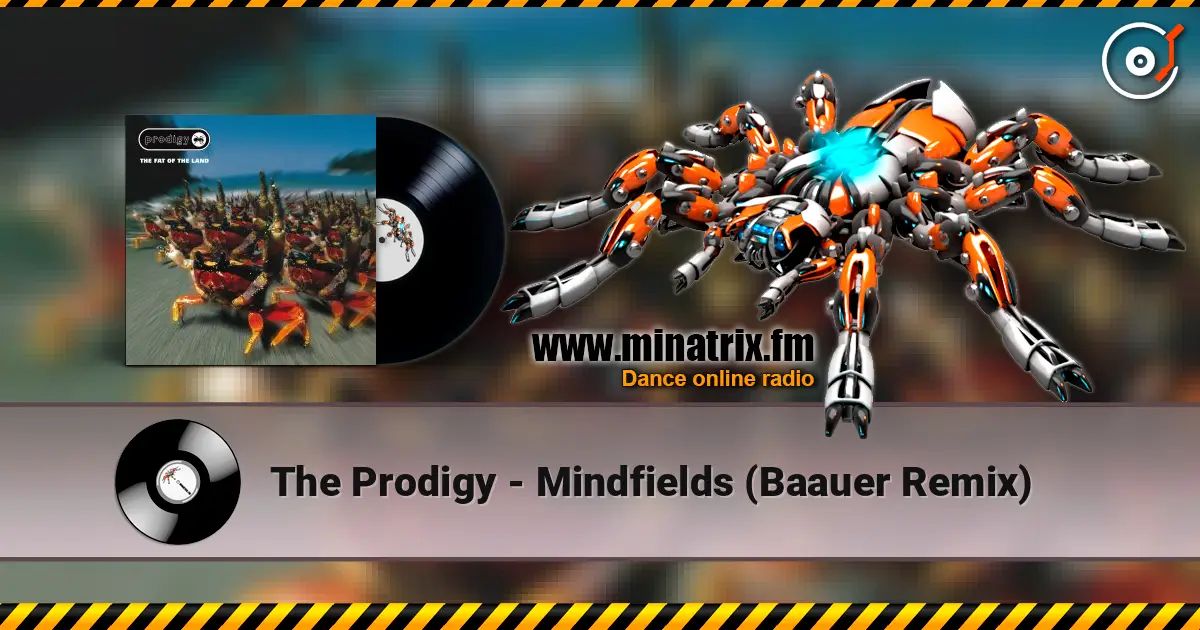 The Prodigy - Mindfields (Baauer Remix) escuchar online en alta calidad | Minatrix.FM