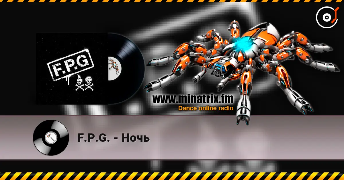 F.P.G. - Ночь escuchar online en alta calidad | Minatrix.FM