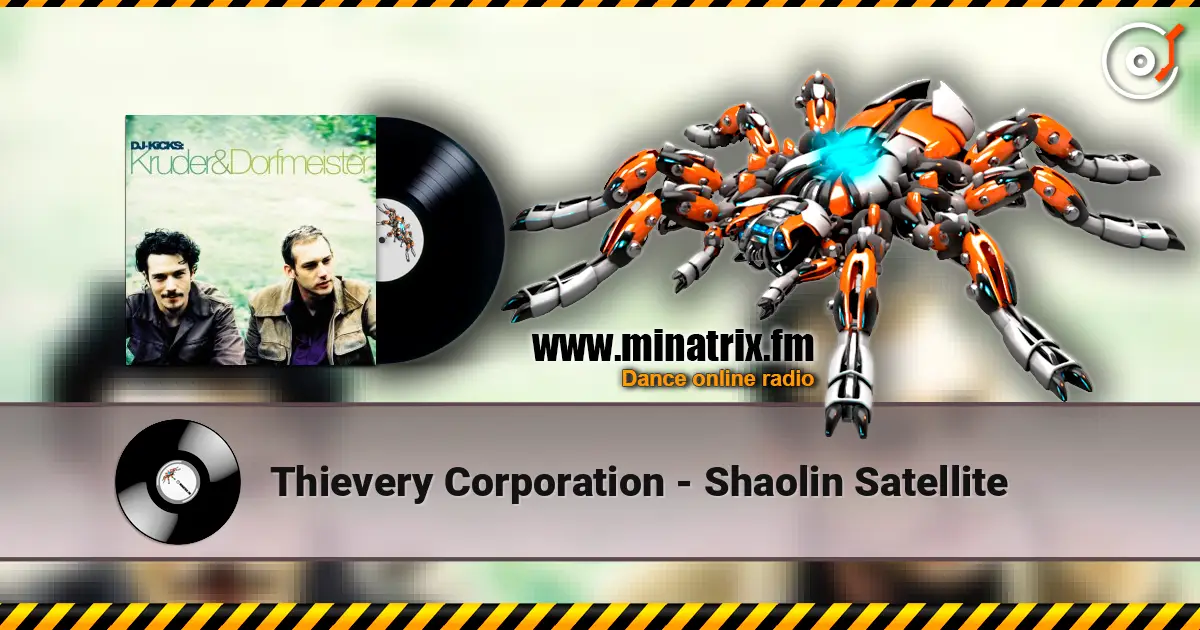 Thievery Corporation - Shaolin Satellite listen online in high quality | Minatrix.FM