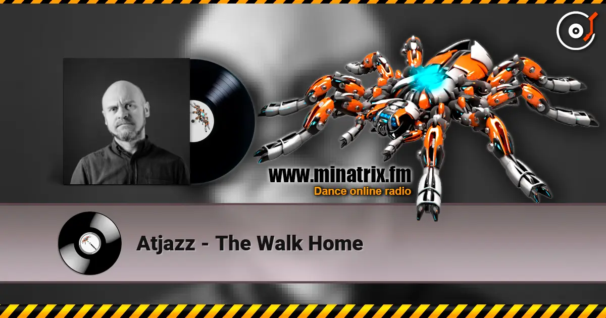 Atjazz - The Walk Home escuchar online en alta calidad | Minatrix.FM