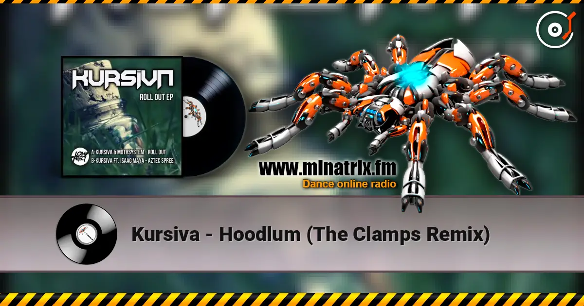 Kursiva - Hoodlum (The Clamps Remix) escuchar online en alta calidad | Minatrix.FM