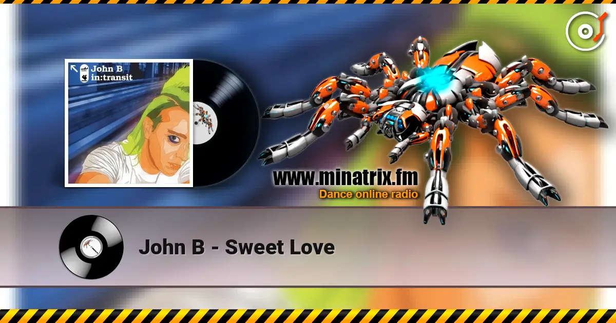 John B - Sweet Love escuchar online en alta calidad | Minatrix.FM