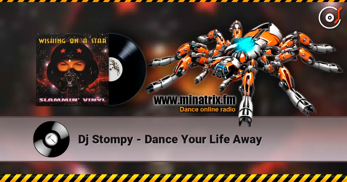 Dj Stompy - Dance Your Life Away escuchar online en alta calidad | Minatrix.FM