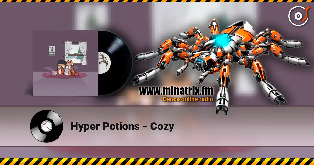 Hyper Potions - Cozy escuchar online en alta calidad | Minatrix.FM