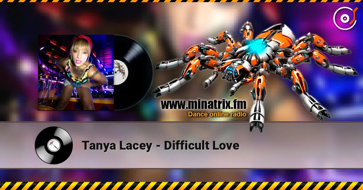 Tanya Lacey - Difficult Love escuchar online en alta calidad | Minatrix.FM