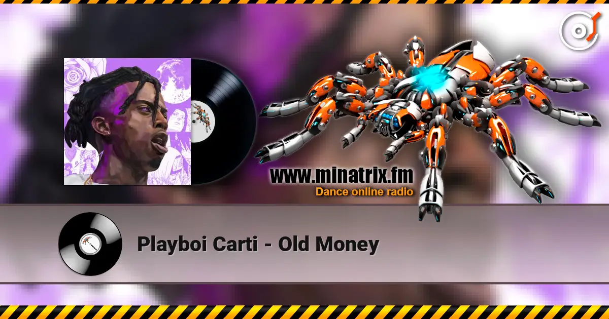 Playboi Carti - Old Money escuchar online en alta calidad | Minatrix.FM