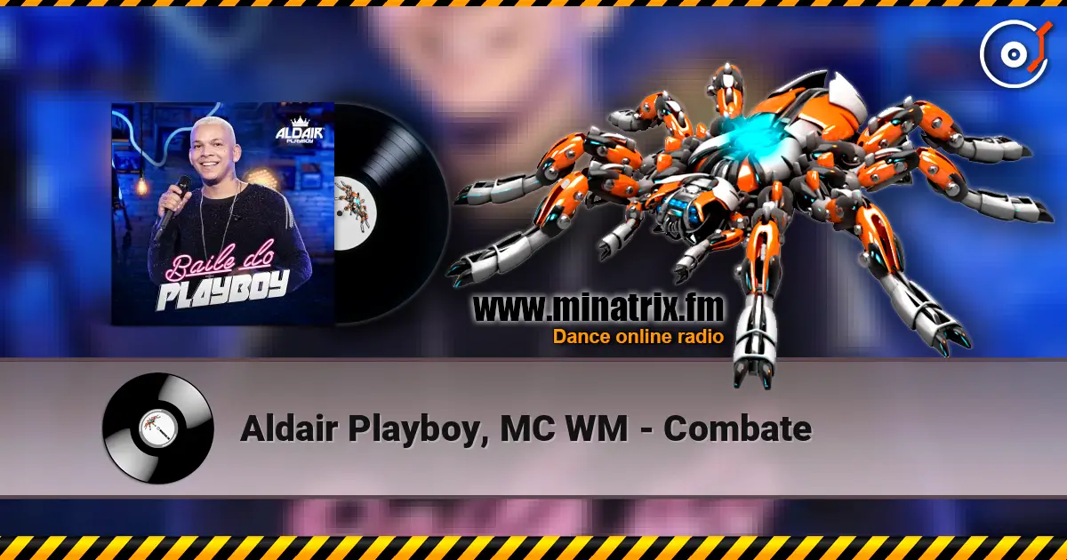 Aldair Playboy, MC WM - Combate escuchar online en alta calidad | Minatrix.FM