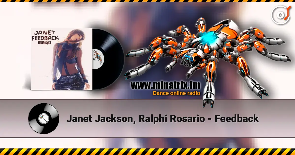 Janet Jackson, Ralphi Rosario - Feedback escuchar online en alta calidad | Minatrix.FM