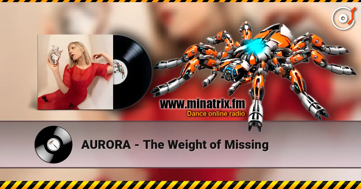 AURORA - The Weight of Missing escuchar online en alta calidad | Minatrix.FM