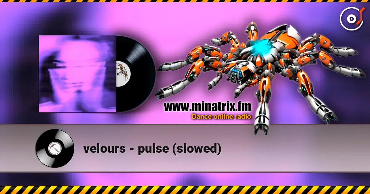 velours - pulse (slowed) listen online in high quality | Minatrix.FM