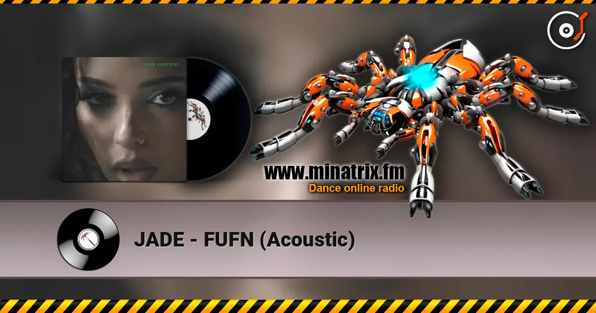 JADE - FUFN (Acoustic) escuchar online en alta calidad | Minatrix.FM