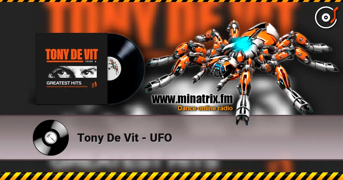 Tony De Vit - UFO escuchar online en alta calidad | Minatrix.FM