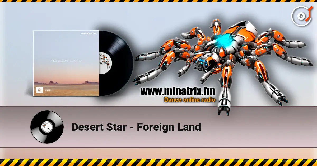 Desert Star - Foreign Land escuchar online en alta calidad | Minatrix.FM