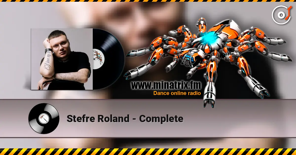 Stefre Roland - Complete escuchar online en alta calidad | Minatrix.FM