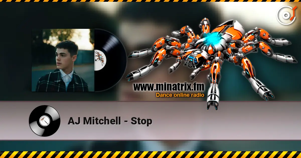 AJ Mitchell - Stop listen online in high quality | Minatrix.FM