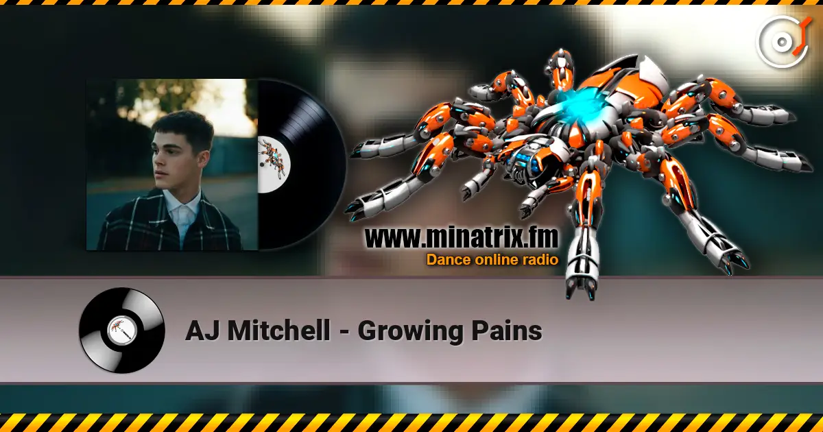 AJ Mitchell - Growing Pains escuchar online en alta calidad | Minatrix.FM