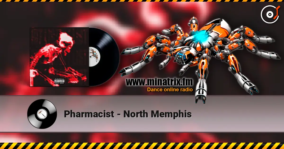 Pharmacist - North Memphis escuchar online en alta calidad | Minatrix.FM