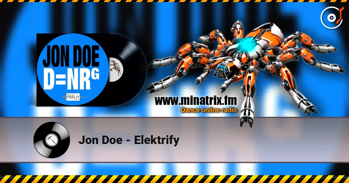 Jon Doe - Elektrify listen online in high quality | Minatrix.FM
