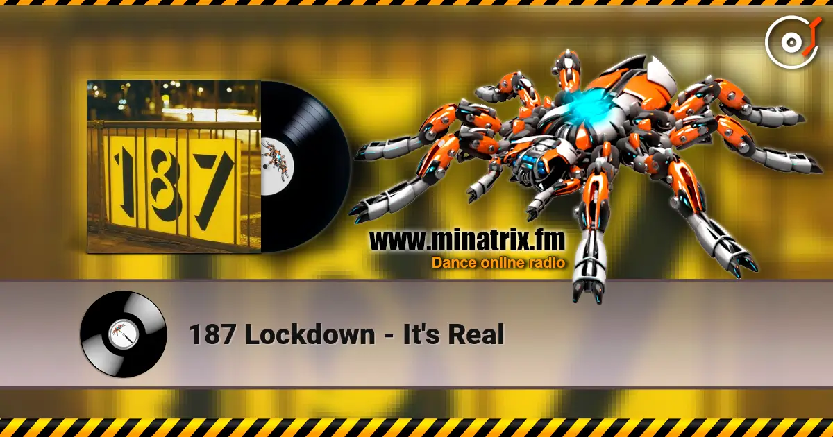 187 Lockdown - It's Real escuchar online en alta calidad | Minatrix.FM