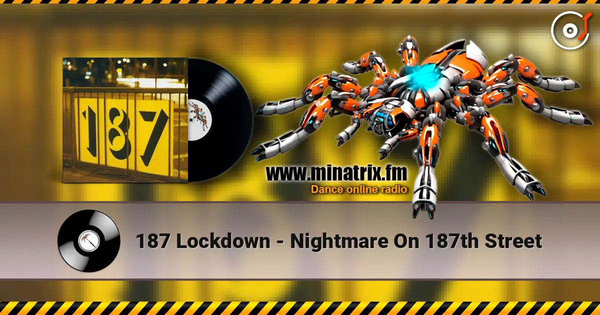 187 Lockdown - Nightmare On 187th Street escuchar online en alta calidad | Minatrix.FM