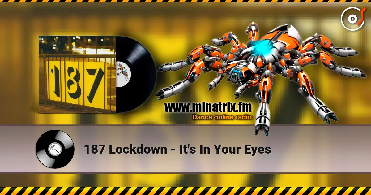 187 Lockdown - It's In Your Eyes escuchar online en alta calidad | Minatrix.FM