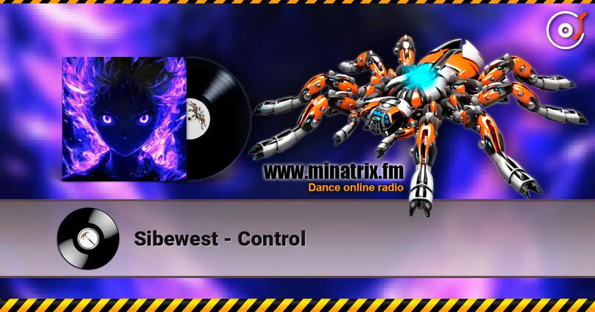 Sibewest - Control escuchar online en alta calidad | Minatrix.FM