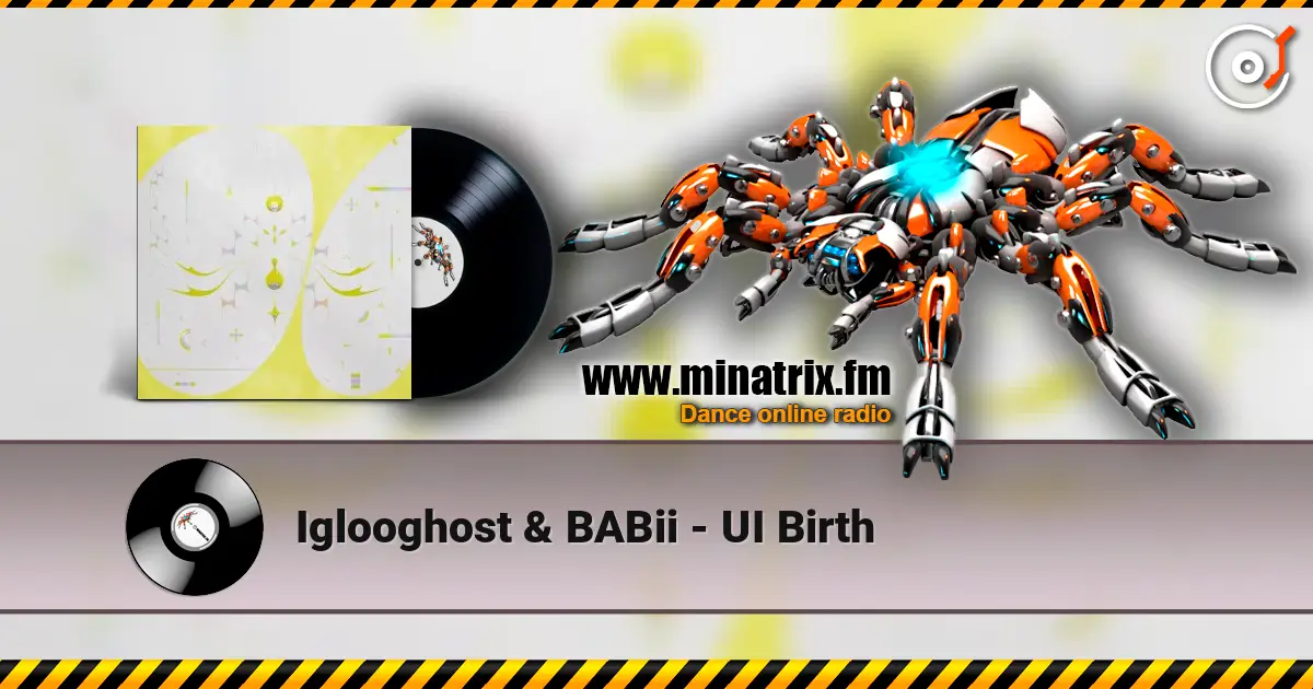 Iglooghost & BABii - UI Birth escuchar online en alta calidad | Minatrix.FM
