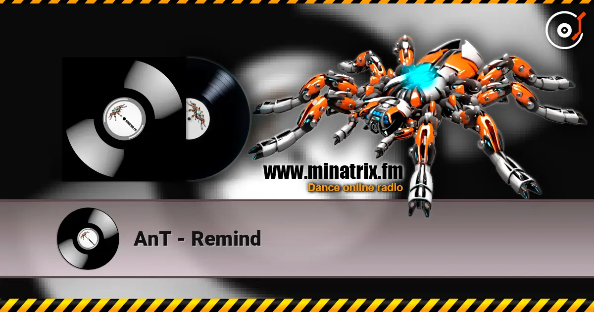 AnT - Remind escuchar online en alta calidad | Minatrix.FM