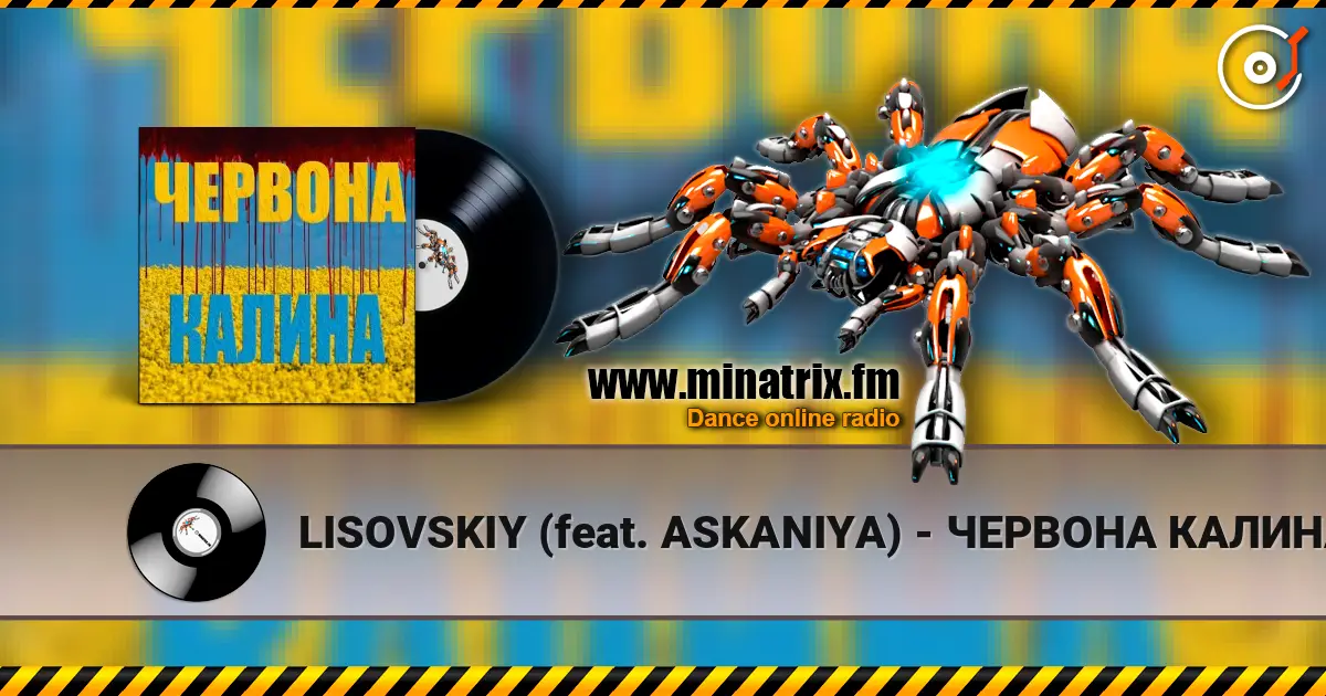 LISOVSKIY (feat. ASKANIYA) - ЧЕРВОНА КАЛИНА escuchar online en alta calidad | Minatrix.FM