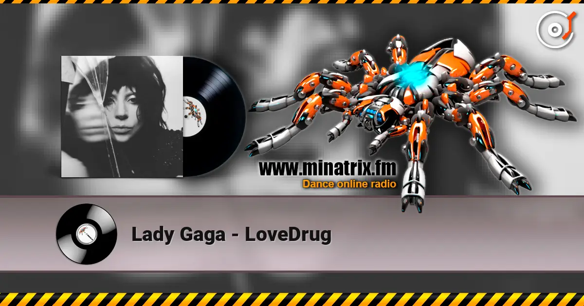 Lady Gaga - LoveDrug escuchar online en alta calidad | Minatrix.FM