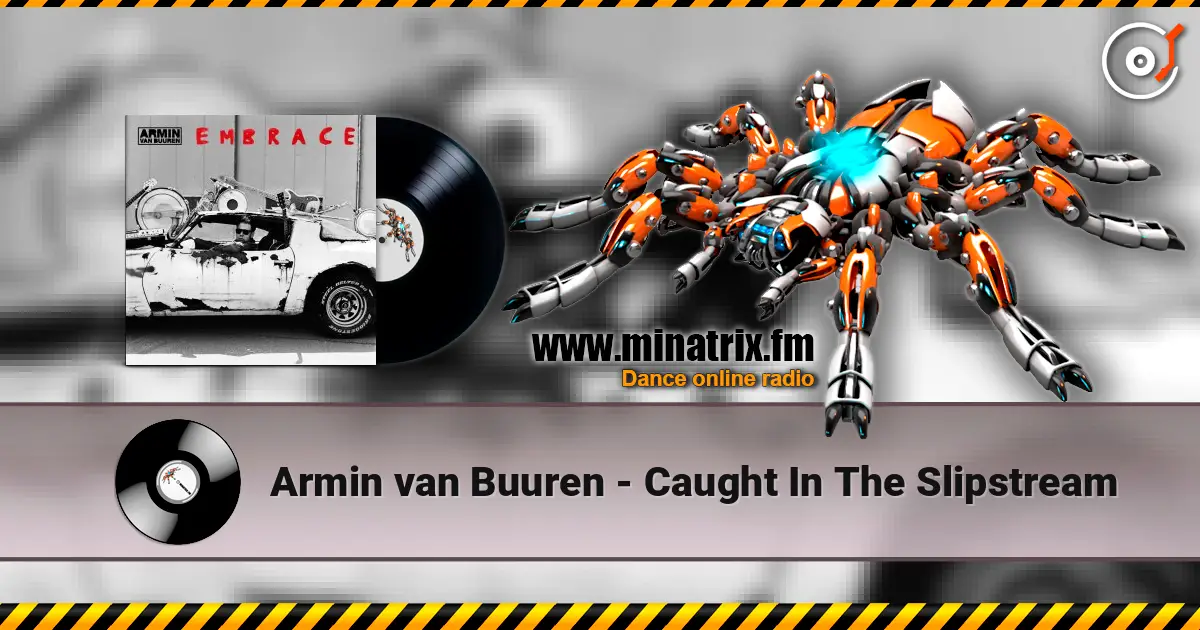 Armin van Buuren - Caught In The Slipstream escuchar online en alta calidad | Minatrix.FM